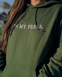 Forest Green "In my feels" Hoodie