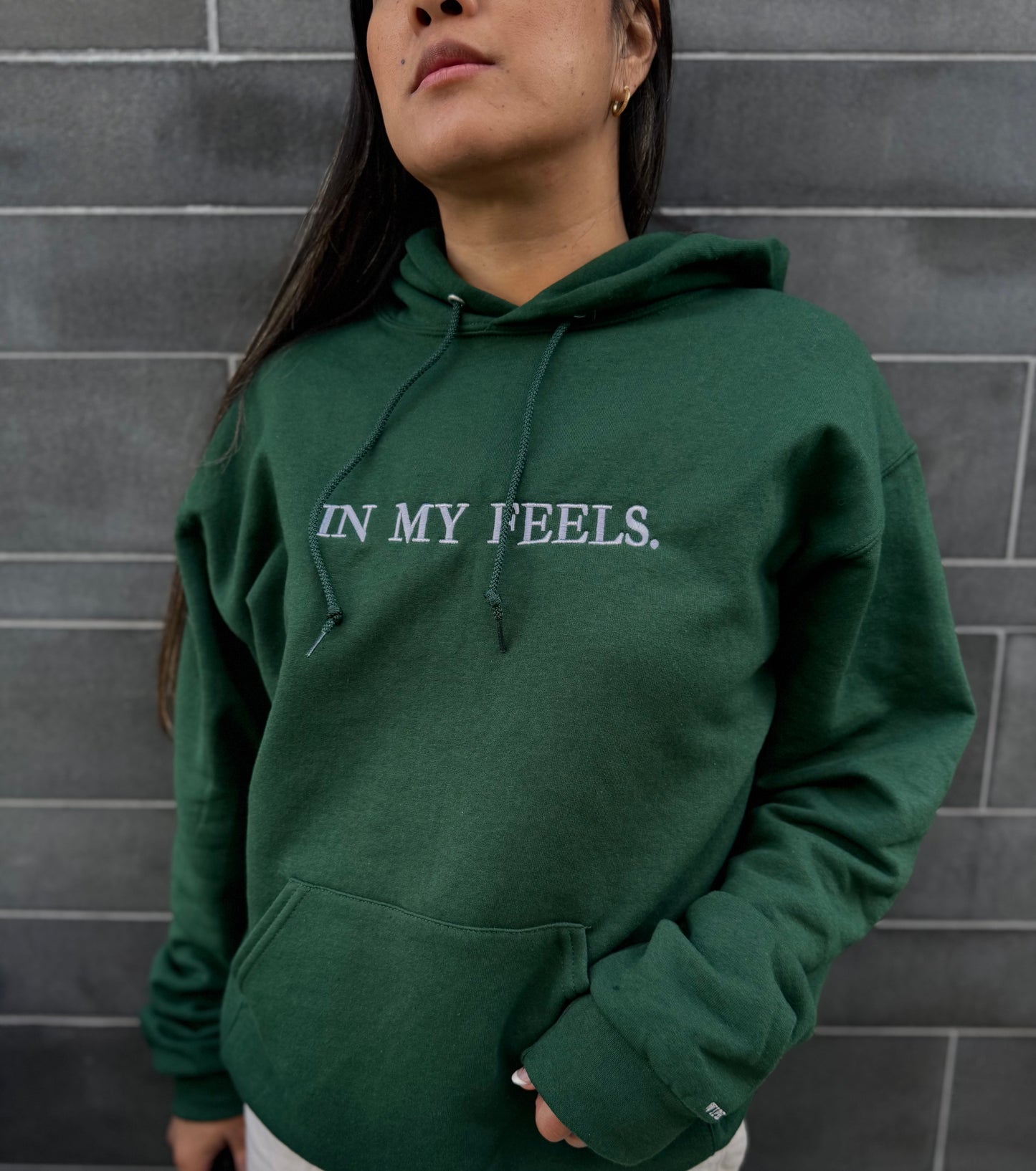 Forest Green "In my feels" Hoodie